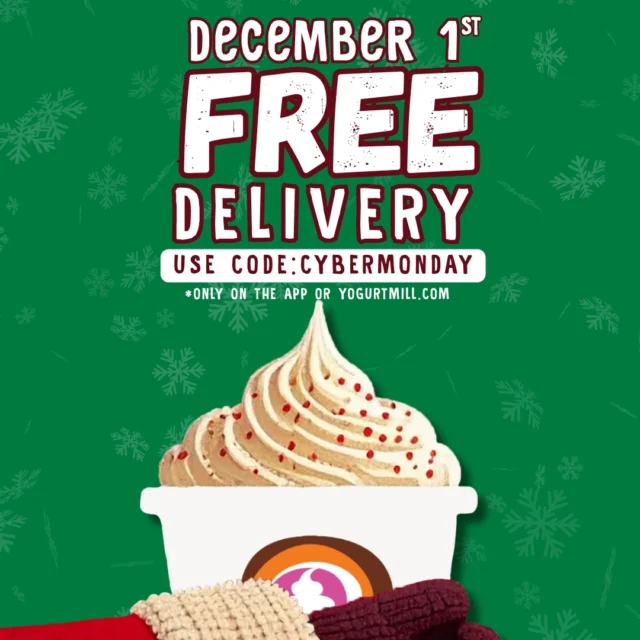 Cyber Monday just got sweeter. 🍦💻
ㅤ
Get FREE delivery December 1st when you order on the app or yogurtymill.com — use code CYBERMONDAY at checkout! 🎁