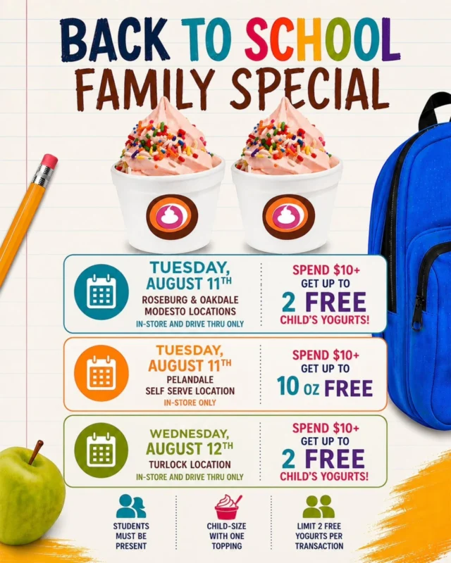 🎒🍦 Back to School Family Specials are almost here!

Celebrate the new school year with a sweet treat at Yogurt Mill! 💜

📅 Tuesaday, August 11
📍 Modesto (Roseburg & Oakdale)
✨ Spend $10+ and receive 2 FREE Child's Yogurts!

 📅 Tuesday, August 11
 📍 Pelandale- Self Serve 
✨ Spend $10+ and receive up to 10 oz FREE!

📅 Wednesday, August 12
📍 Turlock
✨ Spend $10+ and receive 2 FREE Child's Yogurts!

Mark your calendars and celebrate the first week back to school with us! 🍦📚

Student must be present. Limit one offer per transaction. See graphic for complete details.