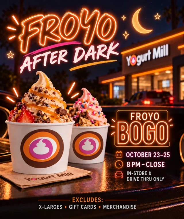 Tomorrow through the weekend! 🍦🌙
Late Night Froyo BOGO
Oct. 23–25 | 8 PM–Close
Buy one froyo, get one FREE! 👀🧡

Valid on froyo cups ONLY! No other menu items qualify.

📍 In-store & drive-thru only.

Excludes X-Large cups, gift cards & merchandise.